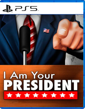 I-Am-Your-President-PS5 I Am Your President (PS5)