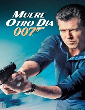 007_Otro_dia_para_morir 007: Otro día para morir (2002) (Películas)