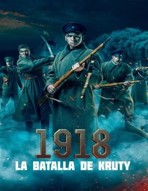 1918_La_batalla_de_Kruty 1918: La batalla de Kruty (2018) (Películas)