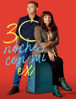 30_noches_con_mi_ex 30 noches con mi ex (2022) (Películas)