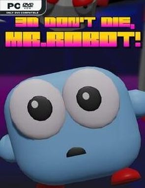 3D Don't Die Mr. Robot! (PC)