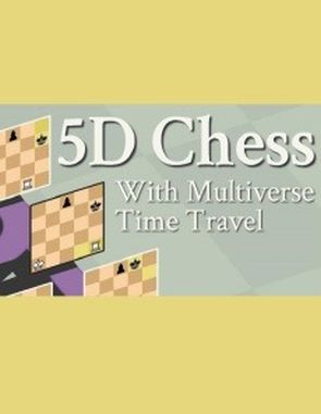 5D_Chess_With_Multiverse_Time_Travel 5D Chess With Multiverse Time Travel (PC)