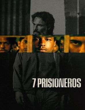 7 prisioneros (2021) (Películas)