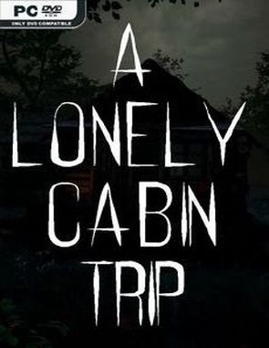 A Lonely Cabin Trip (PC)