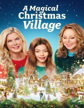 A_Magical_Christmas_Village Un pueblo mágico en Navidad (2022) (Películas)