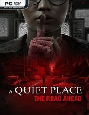 A_Quiet_Place_The_Road_Ahead A Quiet Place The Road Ahead (PC)