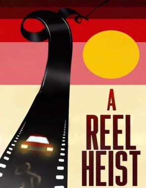A Reel Heist (2024) (Películas)