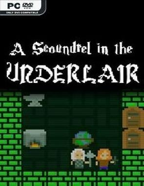A_Scoundrel_in_the_Underlair A Scoundrel in the Underlair (PC)