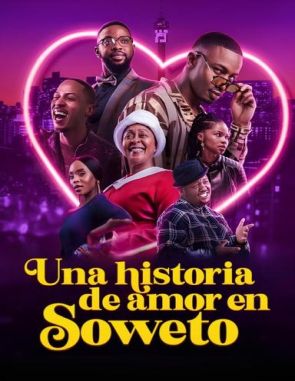 Un amor en Soweto (2024) (Películas)