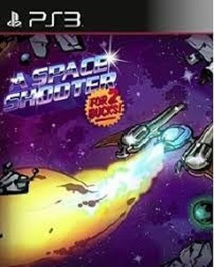 A_Space_Shooter_For_2_Bucks_PSN A Space Shooter for 2 Bucks (PS3)