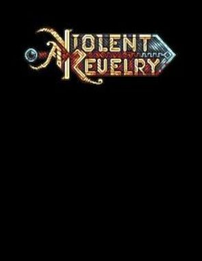 A Violent Revelry (PC)