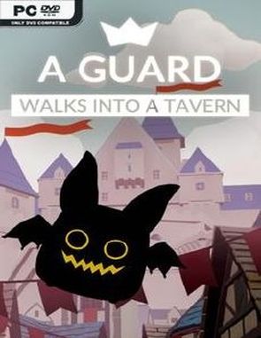 A Guard Walks into a Tavern (PC)