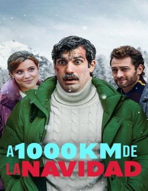A_mil_kilometros_de_la_Navidad A 1000 km de la Navidad (2021) (Películas)