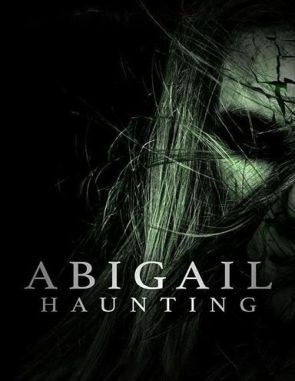 Abigail Haunting (2020) (Películas)
