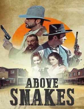 Above Snakes (2024) (Películas)
