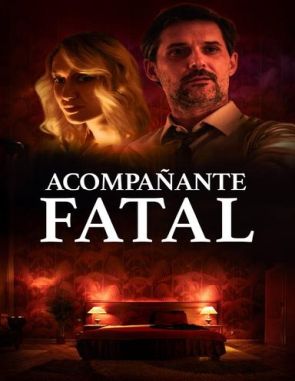 Acompañante fatal (Escort) (2023) (Películas)