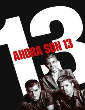Ocean's Thirteen (Ahora son 13) (2007) (Películas)