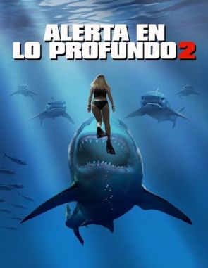 Alerta en lo profundo 2 (Deep Blue Sea 2) (2018) (Películas)