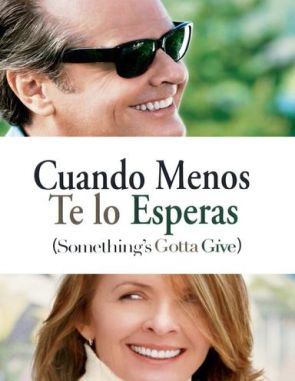 Alguien tiene que ceder (Something's Gotta Give) (2003) (Películas)