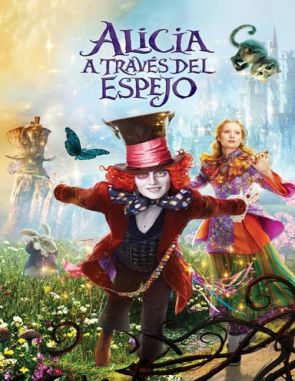 Alicia a través del espejo (2016) (Películas)