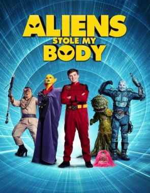 Aliens Stole My Body (2020) (Películas)
