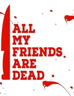 All My Friends Are Dead (2020) (Películas)