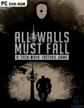 All Walls Must Fall: A Tech Noir Tactics Game (PC)