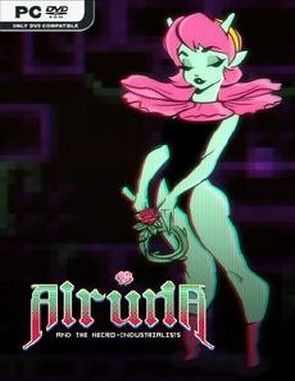 Alruna and the Necro Industrialists (PC)