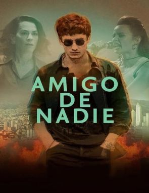 Amigo de nadie (2019) (Películas)