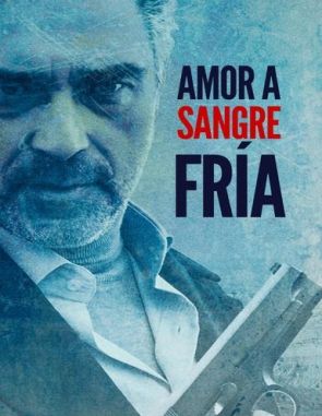 Amor a sangre fría (2024) (Películas)