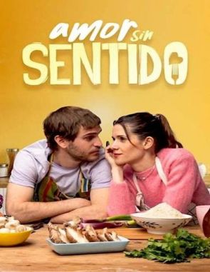 Amor sin sentido (2023) (Películas)