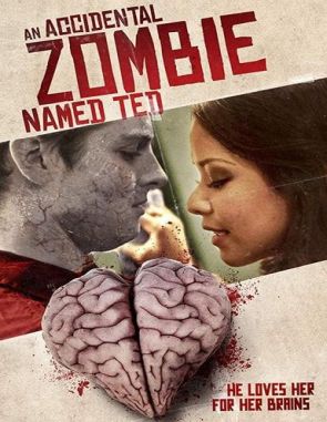 An Accidental Zombie (Named Ted) (2017) (Películas)