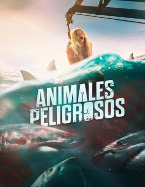 Animales peligrosos (2024) (Películas)