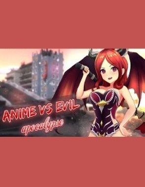 Anime vs Evil Apocalypse (PC)