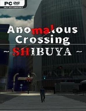 Anomalous Crossing: Shibuya (PC)