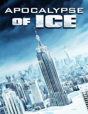 Apocalypse of Ice (2020) (Películas)