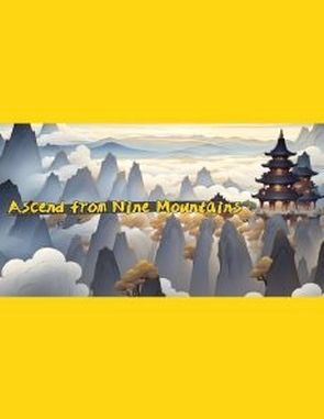Ascend from Nine Mountains (PC)