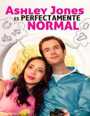 Ashley Jones es perfectamente normal (2021) (Películas)