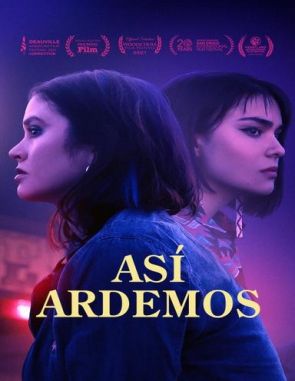 Así ardemos (2024) (Películas)
