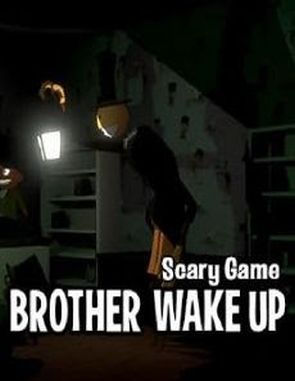 BROTHER, WAKE UP (PC)