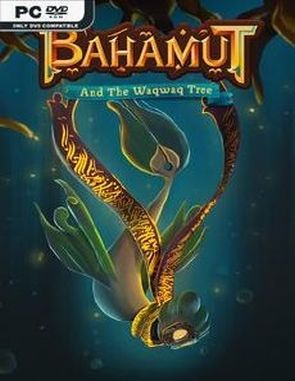 Bahamut and the Waqwaq Tree (PC)