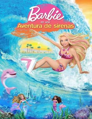 Barbie en una aventura de sirenas (2010) (Películas)