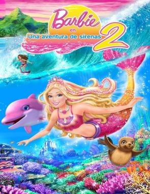 Barbie en una aventura de sirenas 2 (2012) (Películas)