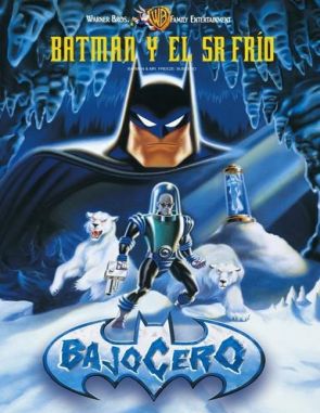Batman y el Sr. Frío: Bajo cero (1998) (Películas)