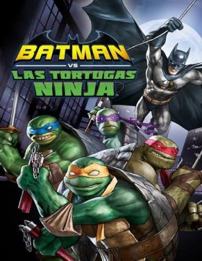 Batman vs. Teenage Mutant Ninja Turtles (2019) (Películas)