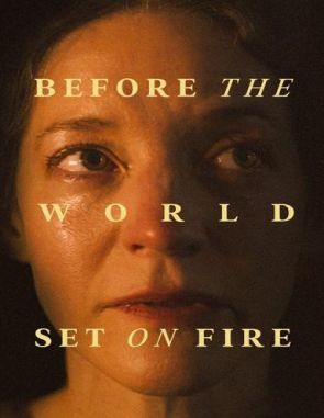 Before the World Set on Fire (2023) (Películas)