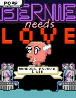 Bernie Needs Love (PC)