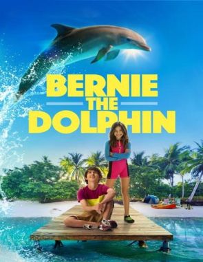 Bernie el delfín (2018) (Películas)