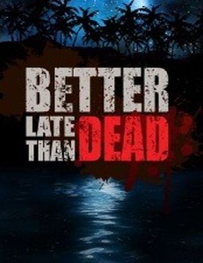 Better Late Than Dead (PC)