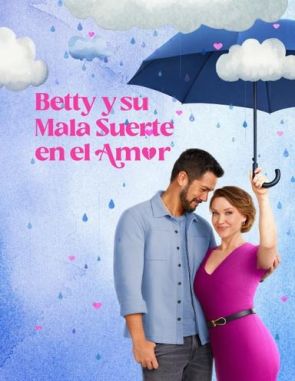 Betty tiene mala suerte (2024) (Películas)